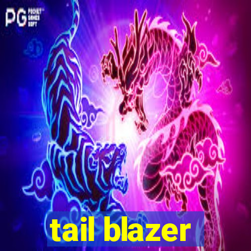 tail blazer